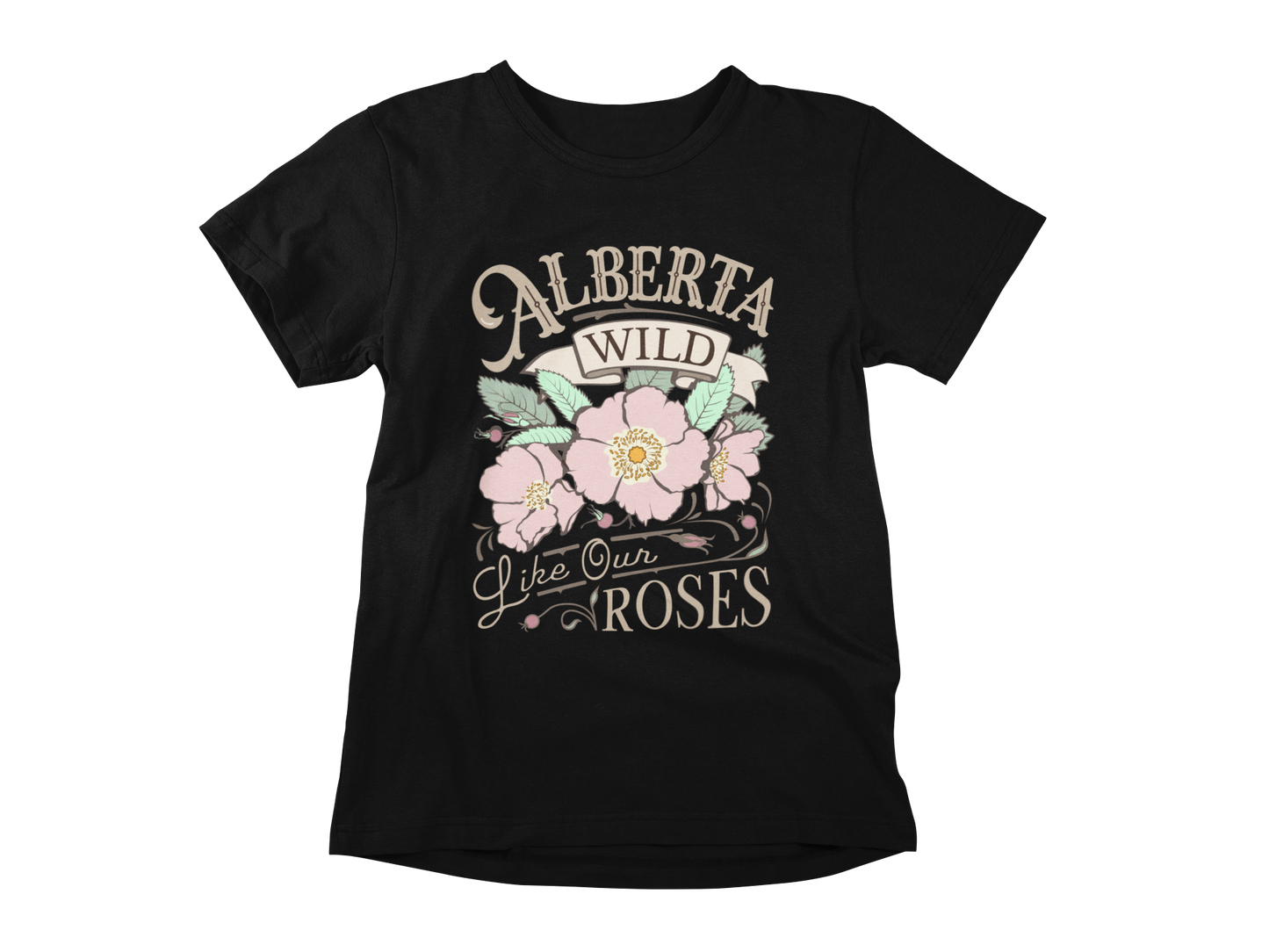 Alberta Wild Like Our Roses T-shirt